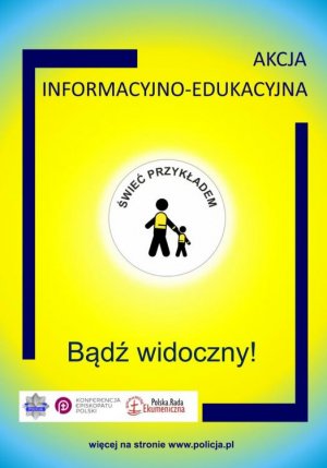 Plakat akcji informacyjno-edukacyjnej Bądź widoczny.