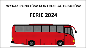 czerwony autobus na białym tle a nad nim czarny napis wykaz kontroli autobusów ferie 2024