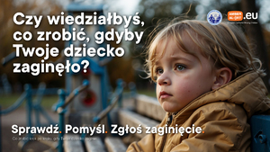 prostokątna grafika siedzi dziecko i patrzy na bok. na górze są napisy Czy wiedziałbyś co zrobić, gdyby Twoje dziecko zaginęło