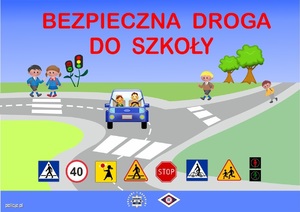 Plakat bezpieczna droga do szkoły