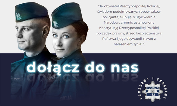 Dwoje policjantów, fragment roty przysięgi policyjnej i napis Dołącz do nas.