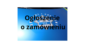 napis pomagamy i chronimy a na nim tekst ogłoszenie o zamówieniu