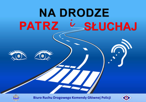 Na drodze patrz i słuchaj