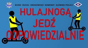 grafika komendy głównej policji z postaciami na hulajnodze i napisem hulajnoga jedź odpowiedzialnie